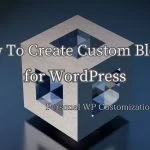 WordPress Create Custom Blocks | Personal WP Customization Notes (PWCN)