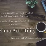 WordPress plugin Hima Art UtilityWordPress Customize Ideas | Personal WP Customization Notes (PWCN)